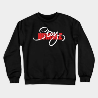 Stay Humble Crewneck Sweatshirt